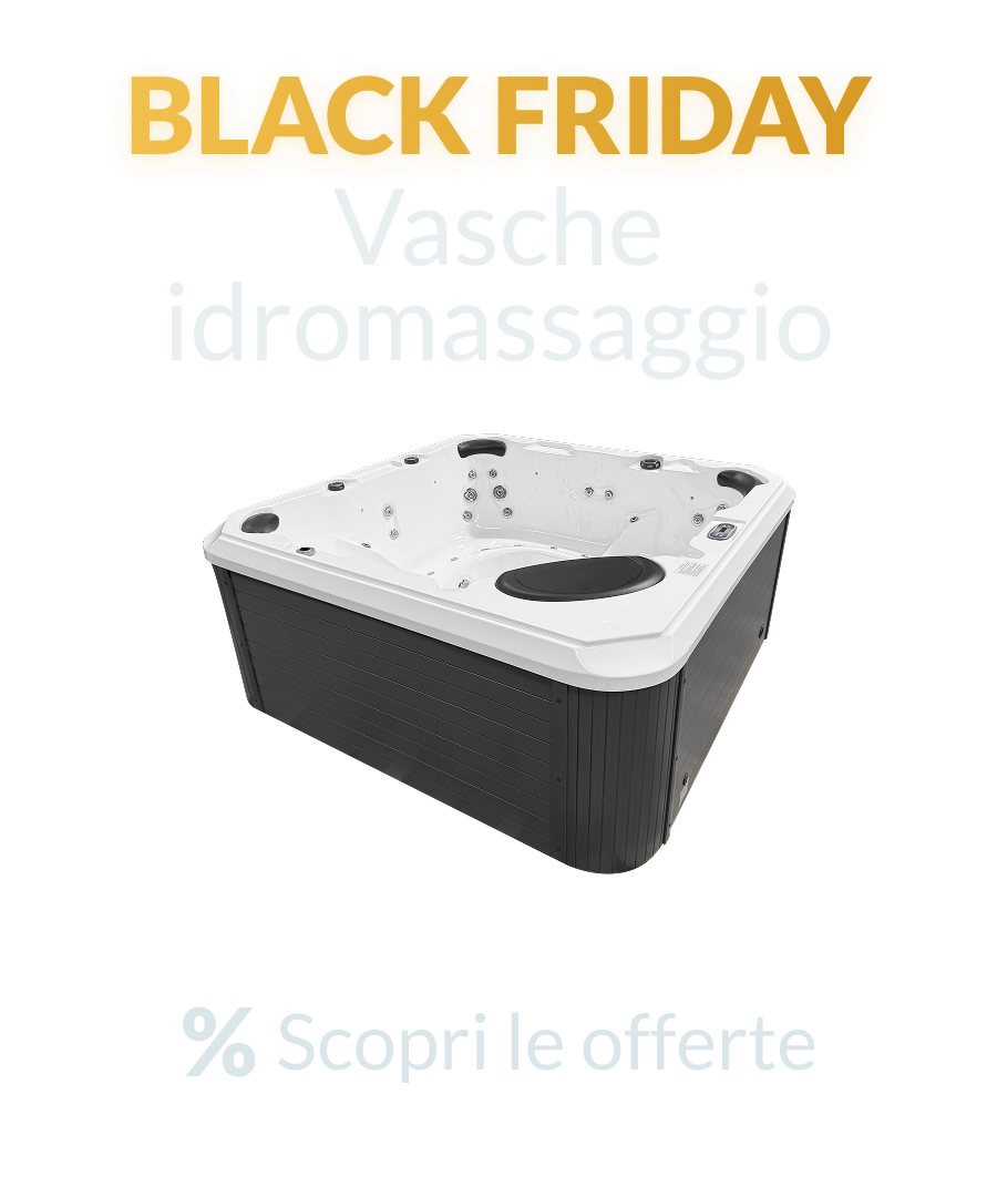 Black Friday 2025 - Vasche Idromassaggio