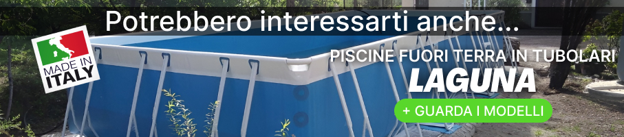 Piscine fuori terra tubolari Laguna
