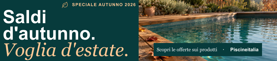 Saldi d'autunno per i prodotti Piscineitalia
