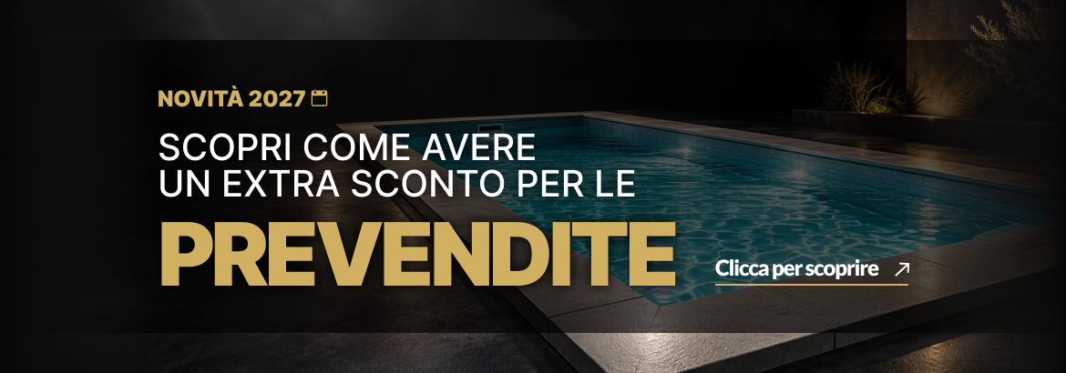 Preordina adesso la tua piscina per l'anno prossimo