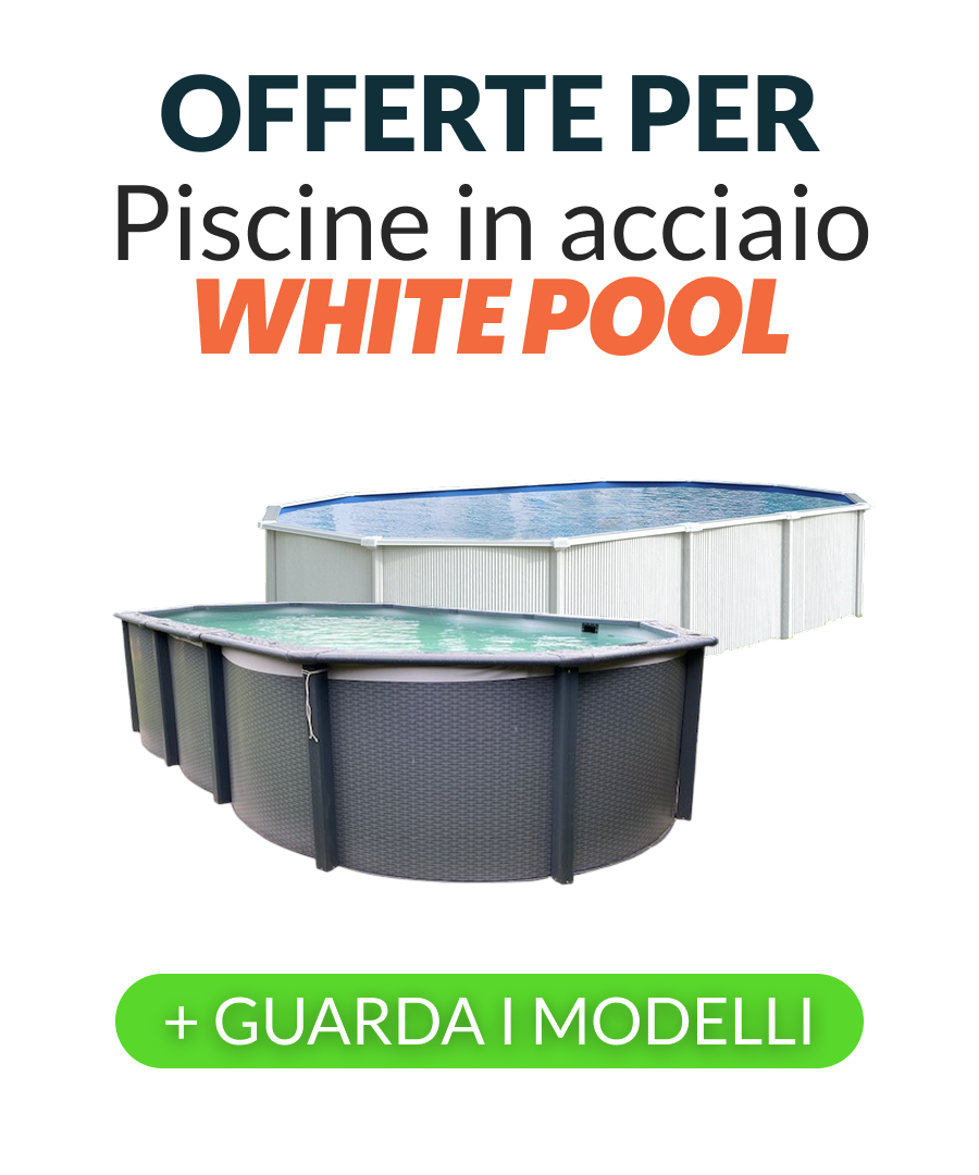 Piscine in acciaio WHITE POOL — offerte a tempo limitato